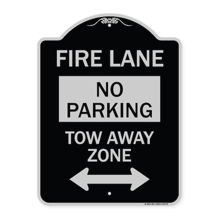 Signmission Fire Lane Tow-Away Zone W/ Bidirectional Arrow Heavy-Gauge Aluminum Sign, 24" x 18", BS-1824-23979 A-DES-BS-1824-23979
